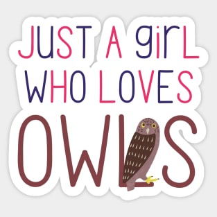 Just a Girl Who Loves Owls Cute Design for Owl Lovers and Owl Owners Sticker
